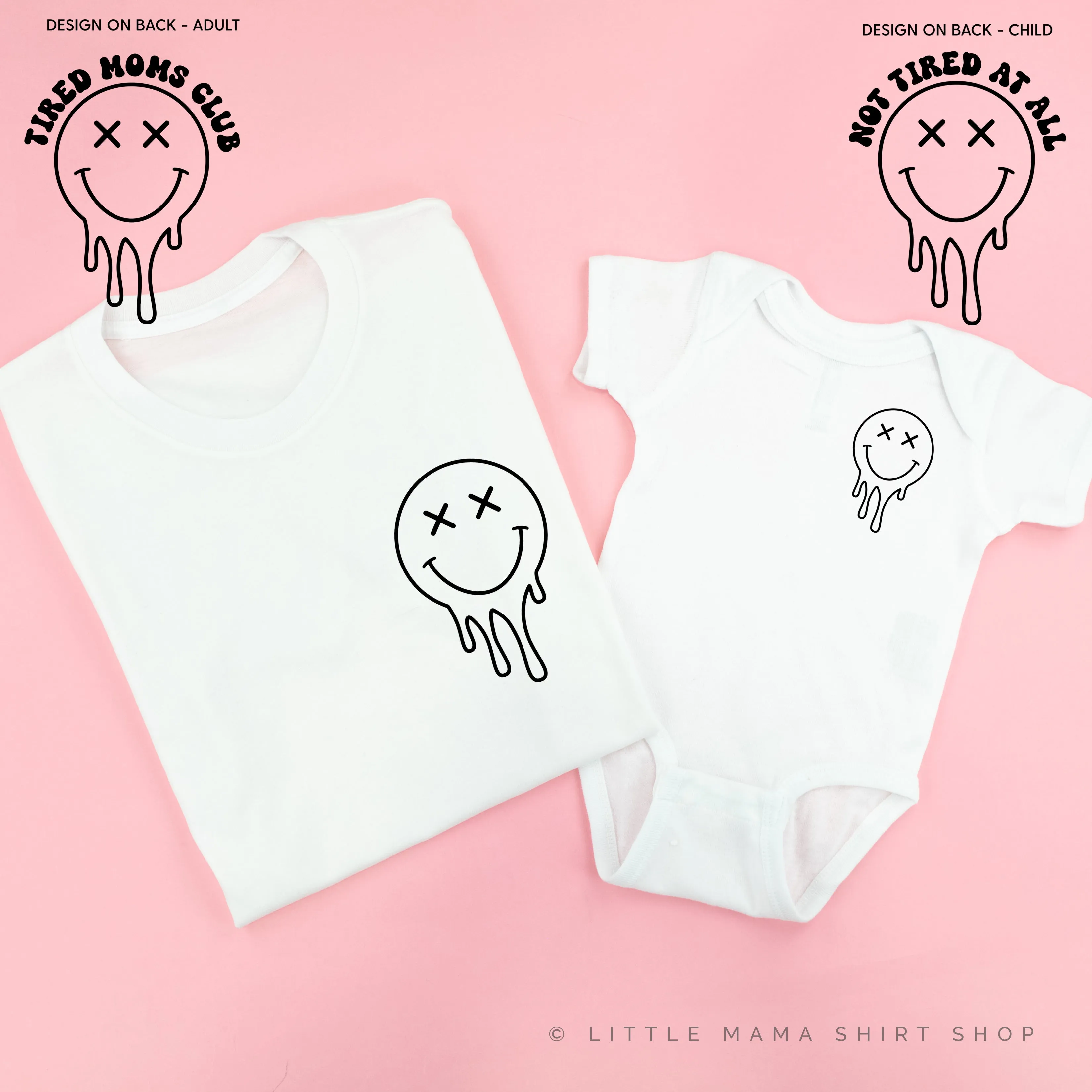 TIRED MOMS CLUB / NOT TIRED AT ALL - (w/ Melty X) - Set of 2 Matching Shirts